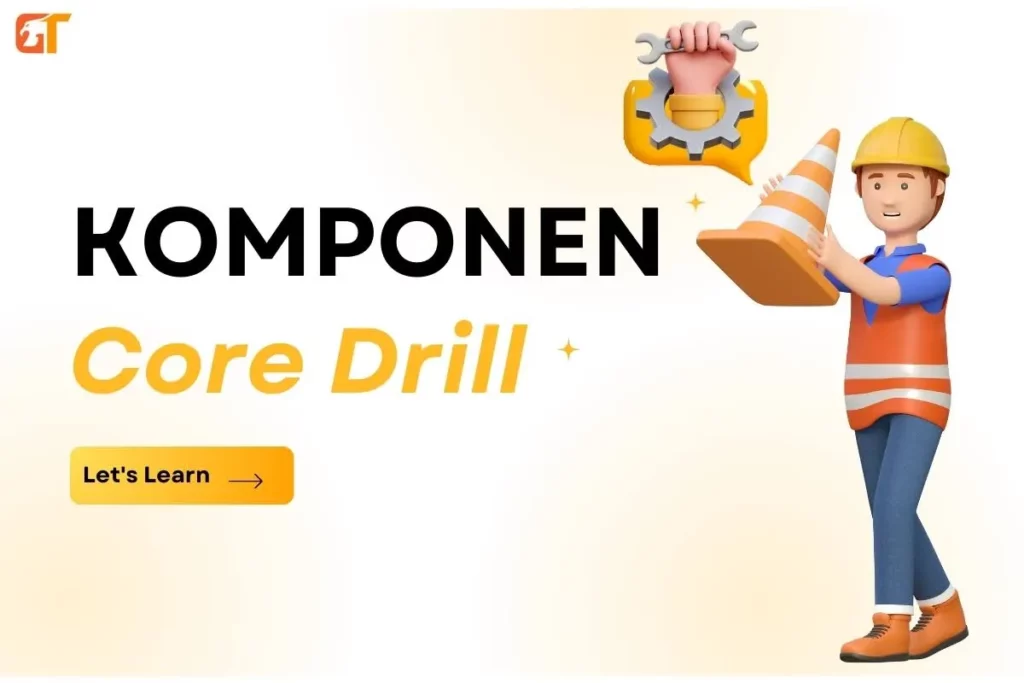 komponen core drill